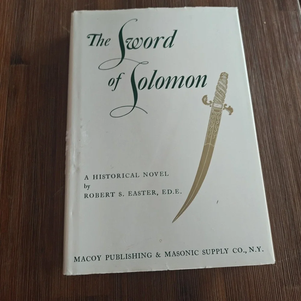 The Sword of Solomon by Robert S. Easter HBDJ Masonic Historical Novel